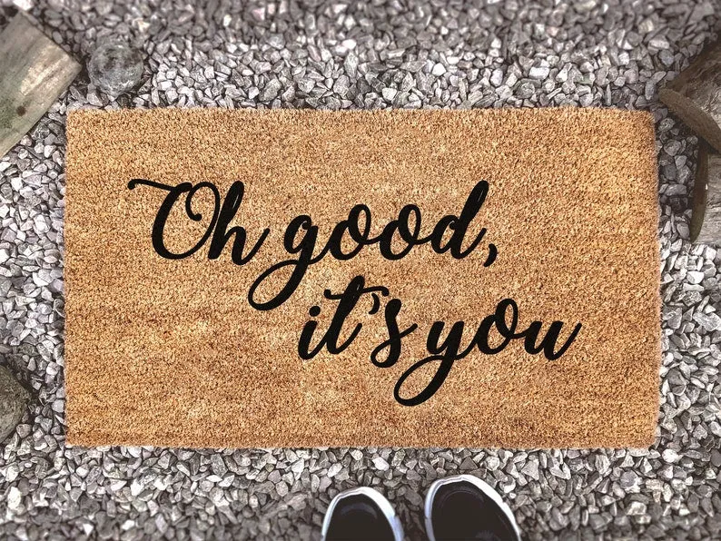 Coolspod- Outdoor Mat- Oh Good, It's You, Welcome Custom Coir Doormat, New Home Gift, Welcome Mat, Home Decor