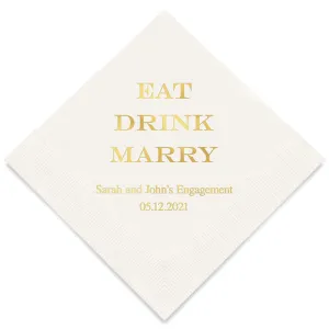 PERSONALIZED FOIL PRINTED PAPER NAPKINS - Eat Drink Marry

(50/pkg)