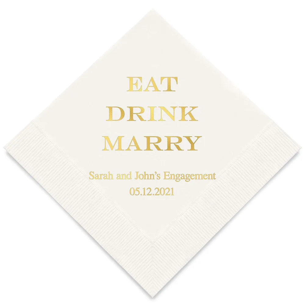 PERSONALIZED FOIL PRINTED PAPER NAPKINS - Eat Drink Marry

(50/pkg)