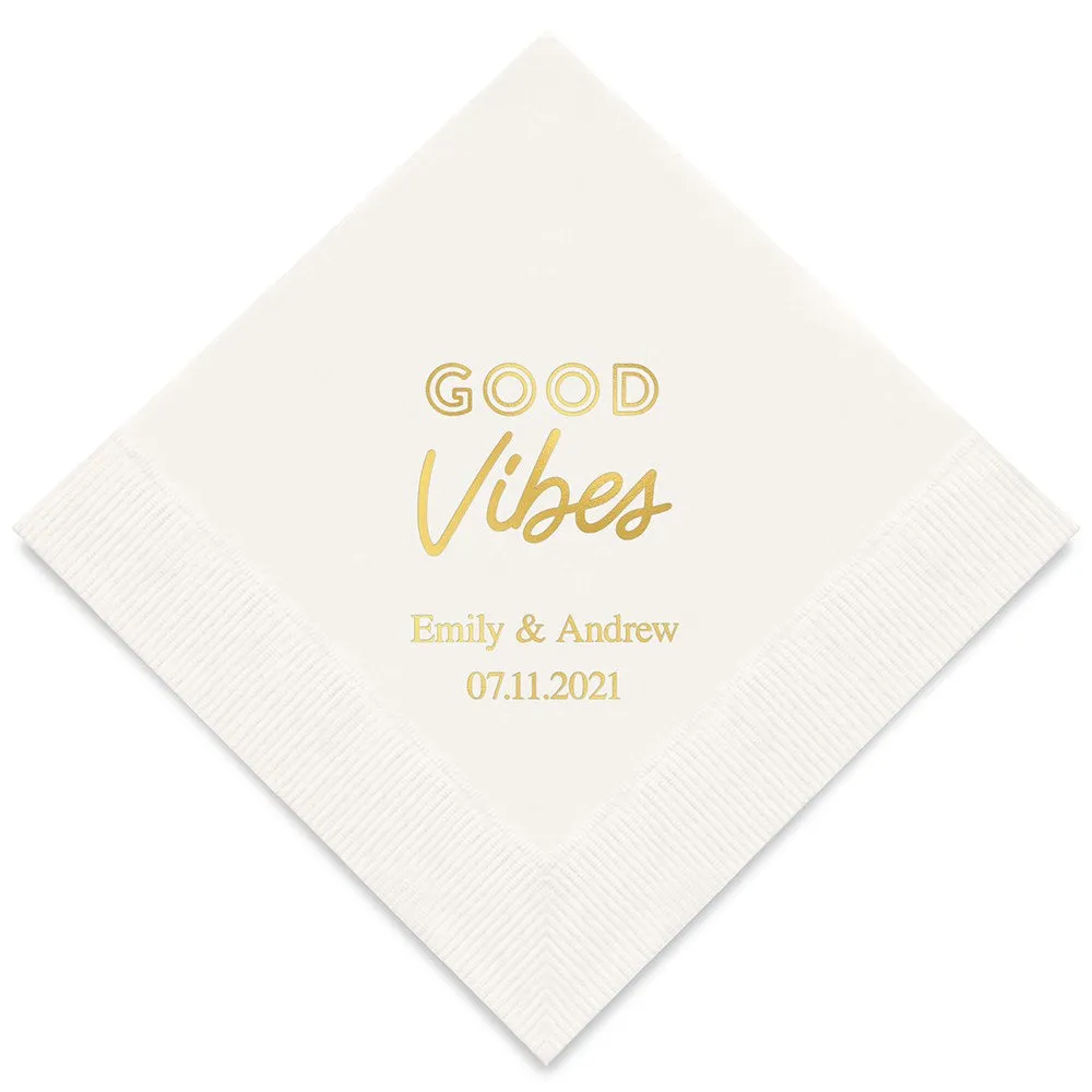 PERSONALIZED FOIL PRINTED PAPER NAPKINS - Good Vibes

(50/pkg)