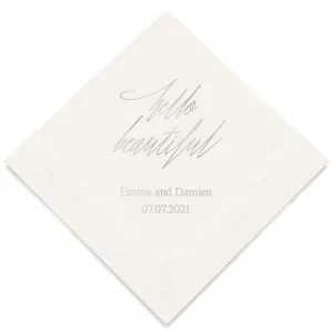 PERSONALIZED FOIL PRINTED PAPER NAPKINS - Hello Beautiful

(50/pkg)