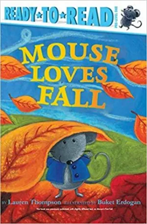 Ready to Read, Pre-level 1 - Mouse Loves Fall