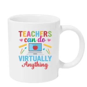 Teachers Can Do Virtually Anything - Remote Teaching Mug